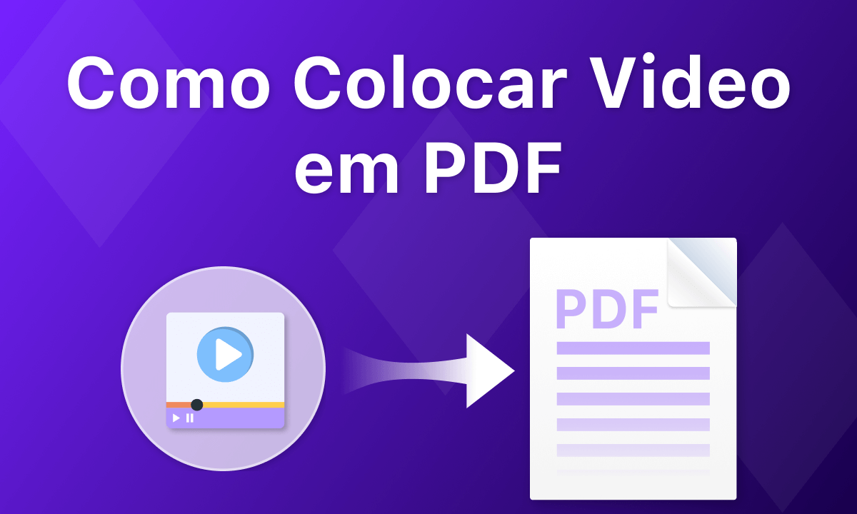 Maneiras eficientes de incorporar vídeo em PDF