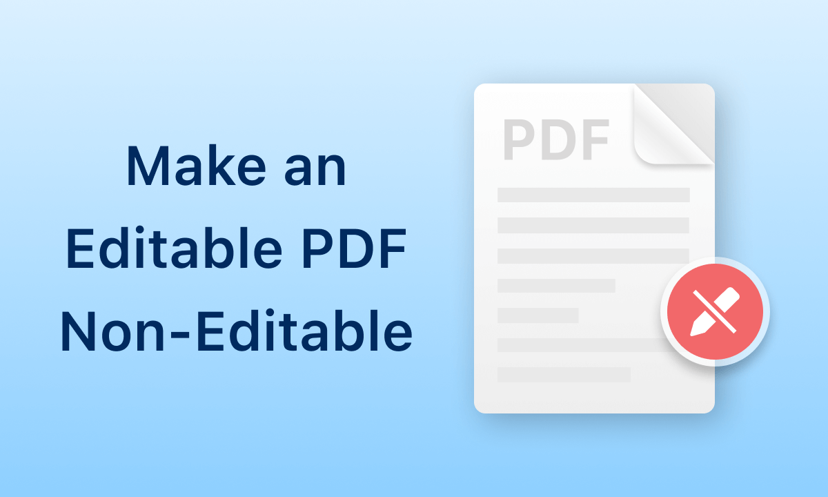 Make Editable PDF Non-Editable